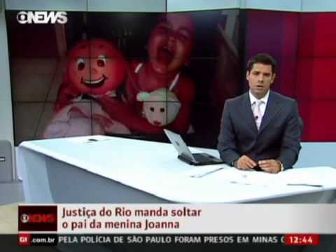 Justiça do Rio revoga prisão de pai da menina Joanna