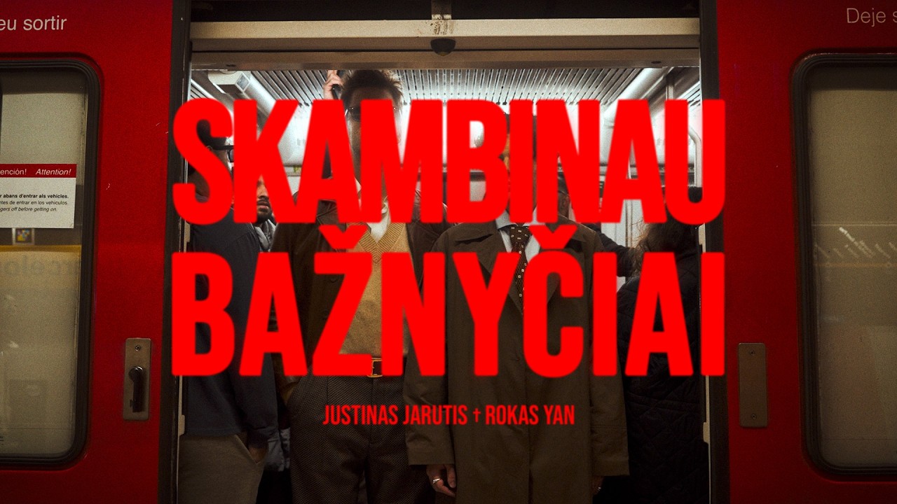 JUSTINAS JARUTIS ✟ ROKAS YAN – SKAMBINAU BAŽNYČIAI