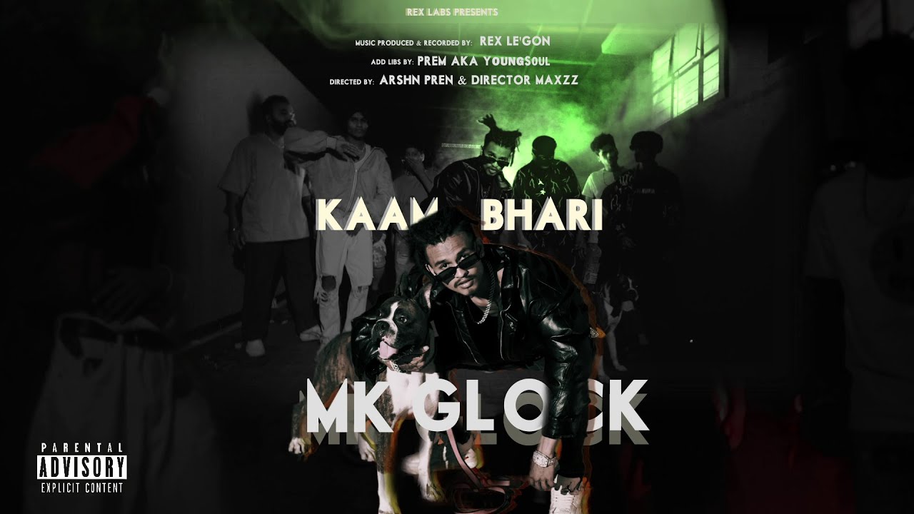 KAAM BHARI - MK GLOCK (Official Music Video)
