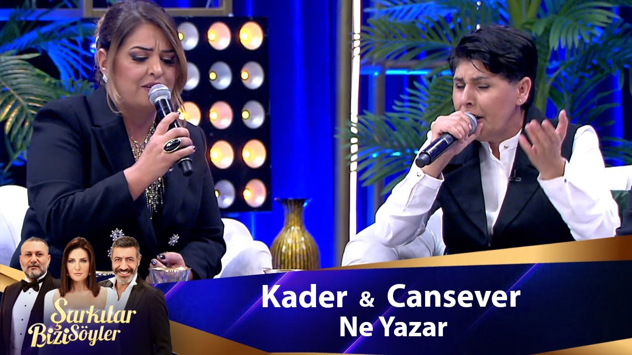 Kader & Cansever - NE YAZAR