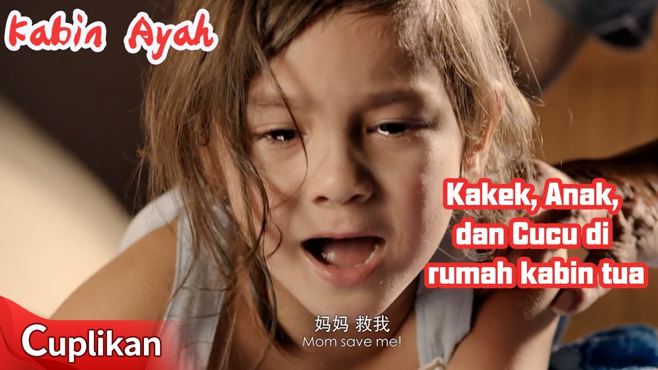 Kakek, Anak, dan Cucu di rumah kabin tua | film cina clip