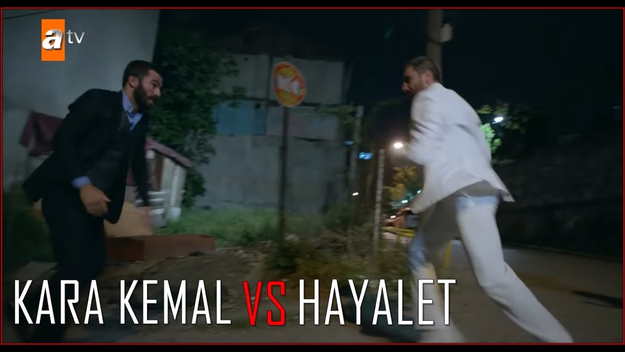 KARA KEMAL VS HAYALET