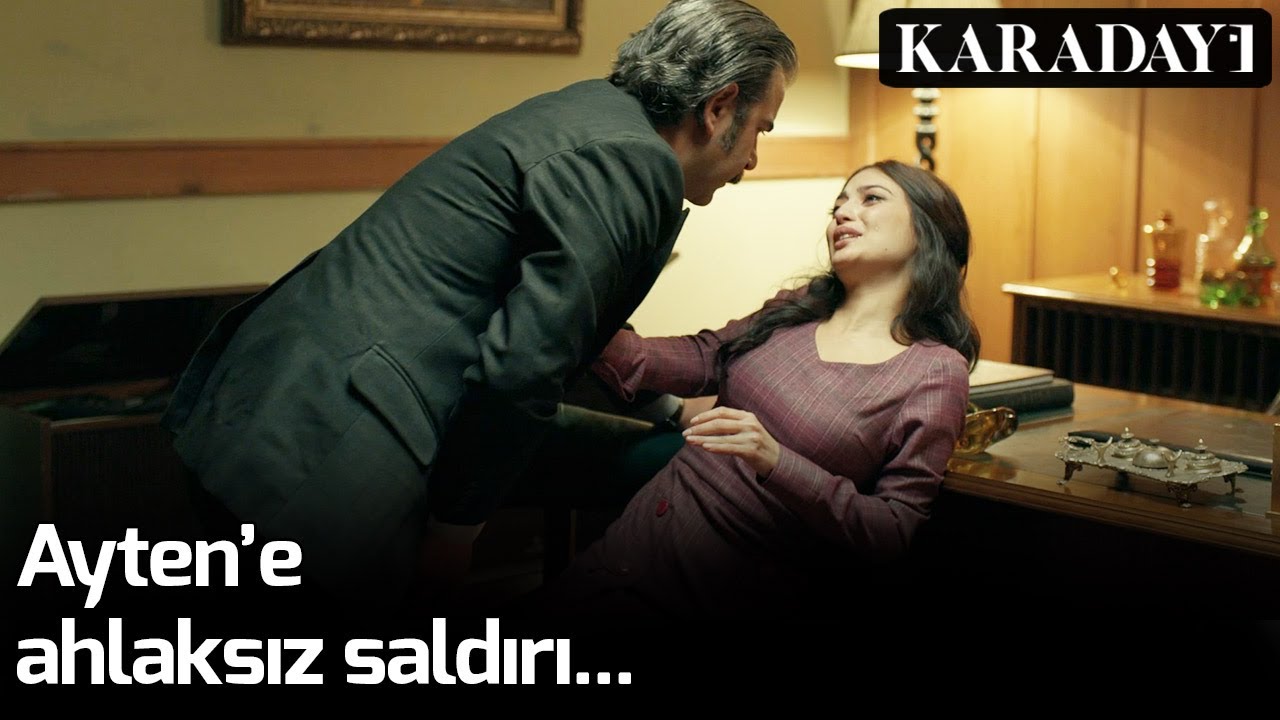Karadayı - Ayten'e Ahlaksız Saldırı...