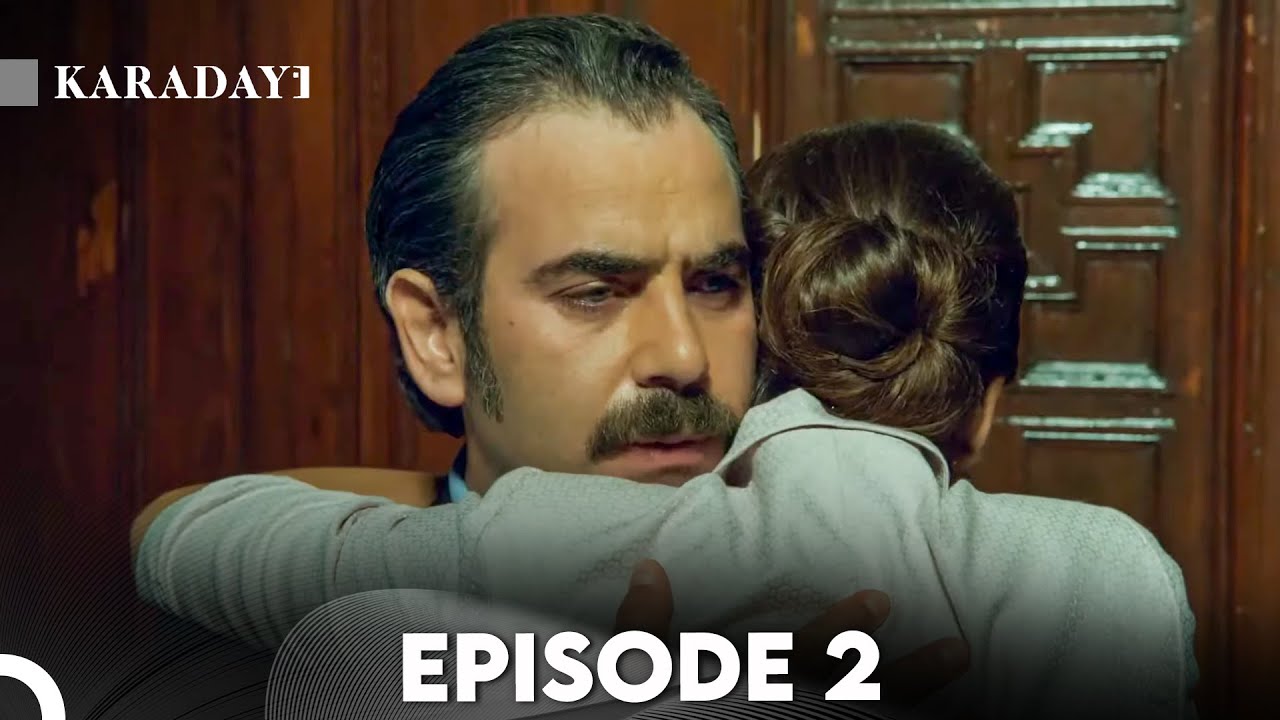 Karadayi Episode 2 | English Subtitles