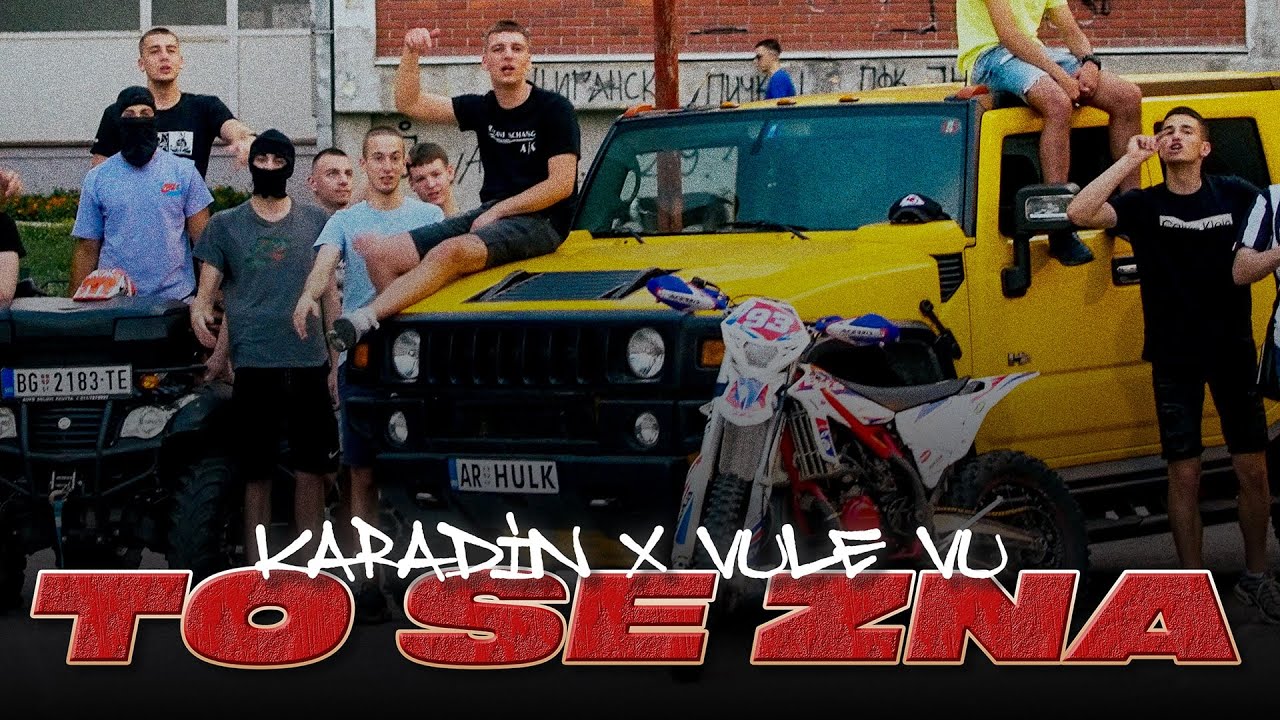 KARADIN X VULE VU - TO SE ZNA (OFFICIAL VIDEO)