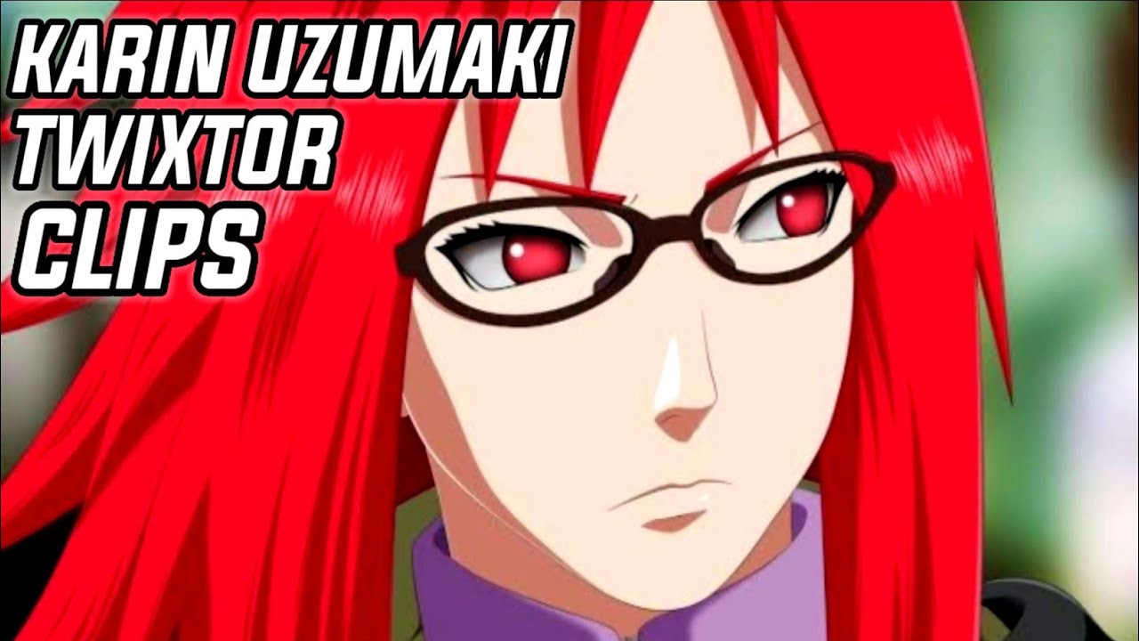 Karin Uzumaki Twixtor Clips