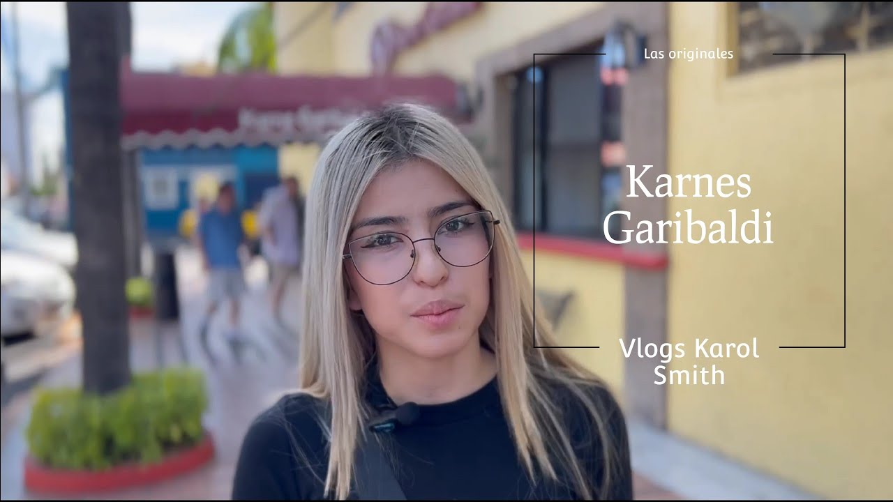 Karnes Garibaldi ¿Vale la pena? 2022 | Vlogs Karol Smith