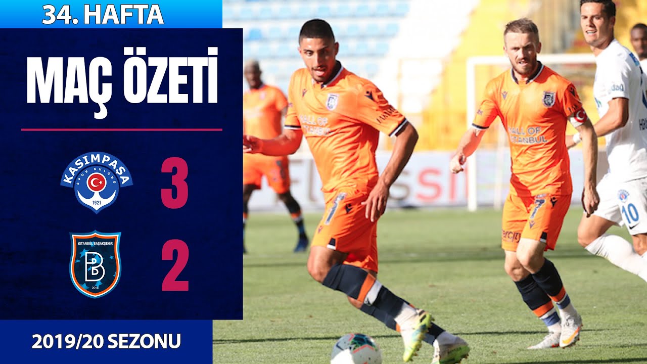 Kasımpaşa (3-2) M. Başakşehir | 34. Hafta - 2019/20