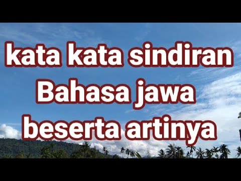 kata sindiran bahasa Jawa berserta artinya