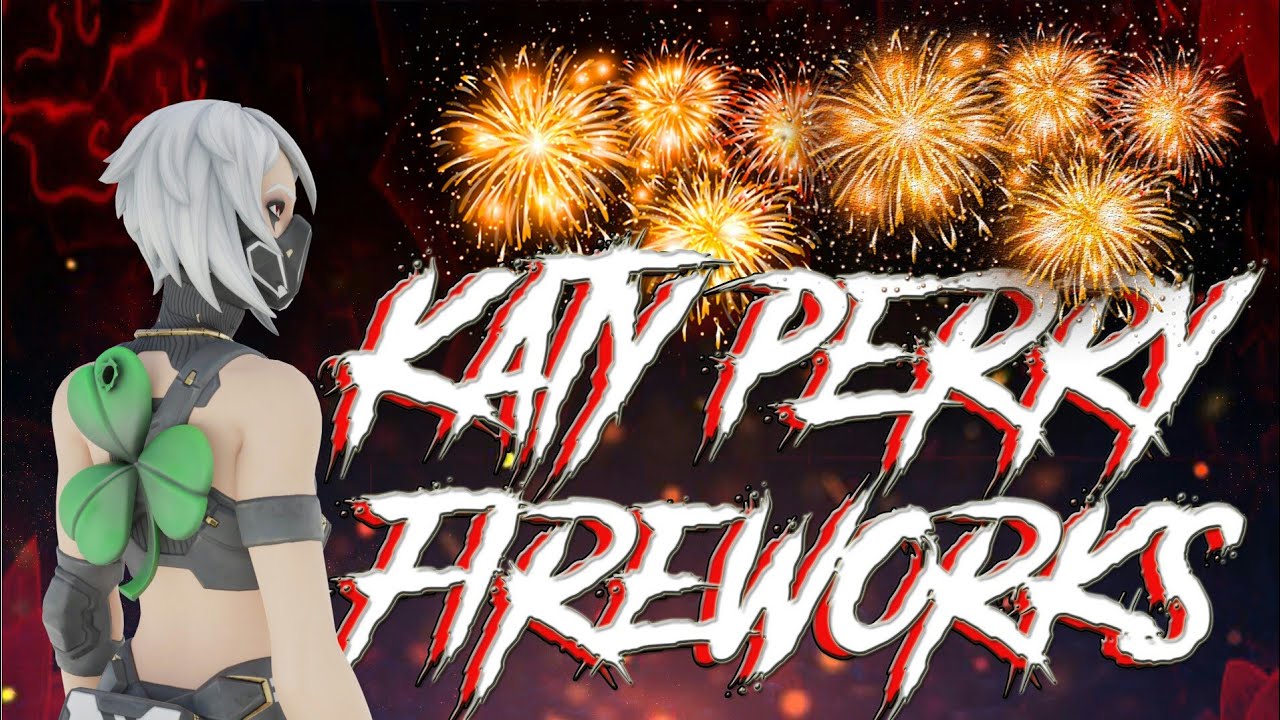 Katy Perry - Fireworks (Fortnite Montage) It's My Birthday! 😲🔥🔥🎂🎂