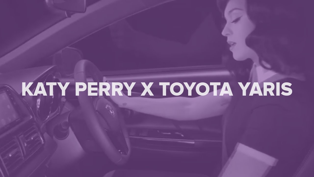 Katy Perry: TOYOTA YARIS (Full Commercial)