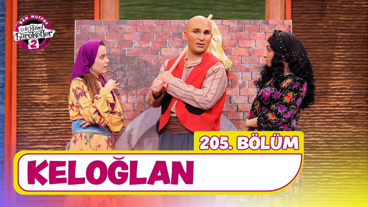 Keloğlan (205. Bölüm) - Çok Güzel Hareketler 2