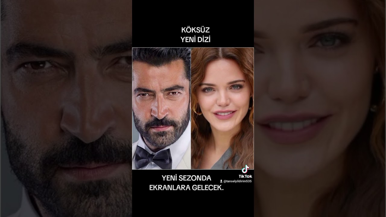 KENAN İMİRZALIOĞLU NUN YENI DİZİSİ KÖKSÜZ