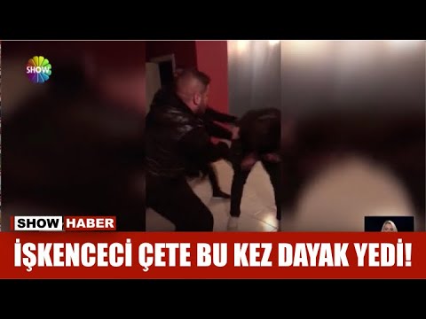 İşkenceci çete bu kez dayak yedi!