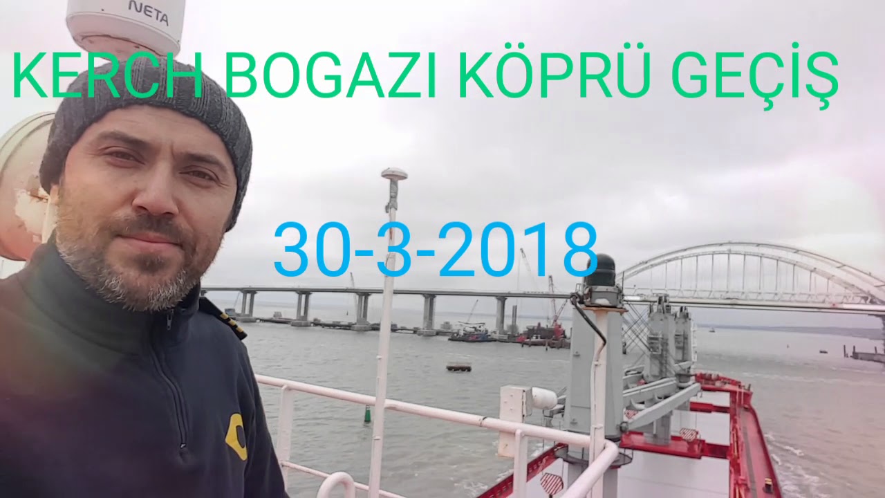 KERCH BOGAZI KÖPRÜ GEÇİŞ