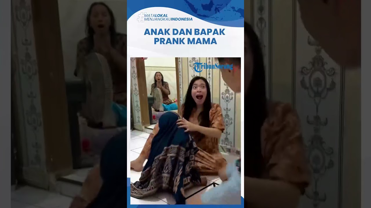 Kesempatan anak dan bapak untuk prank mama nya