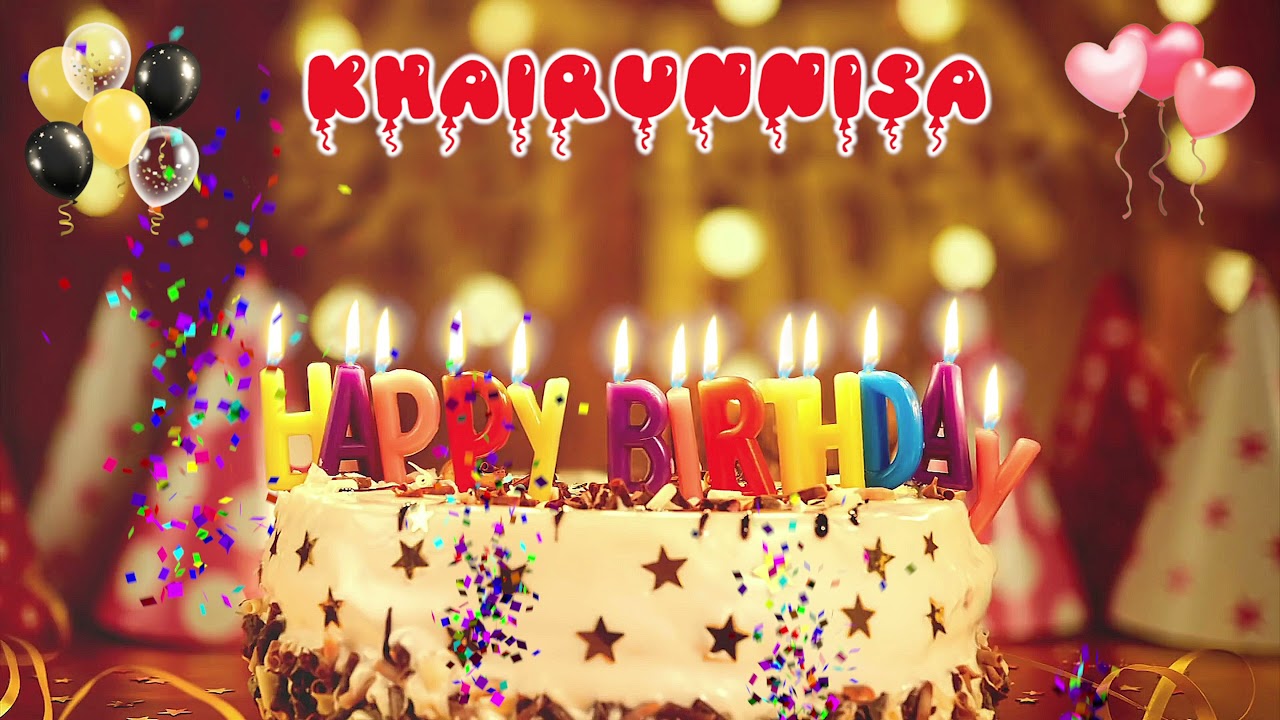 KHAIRUNNISA Birthday Song – Happy Birthday to You