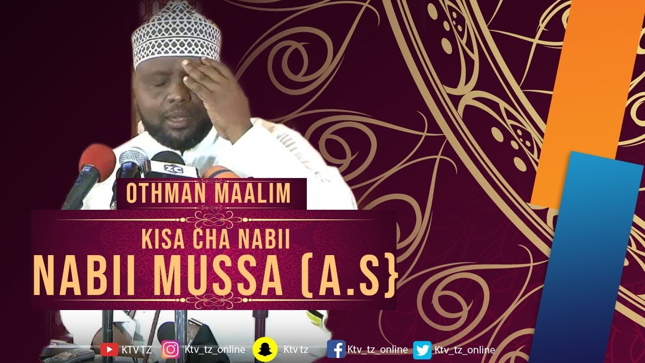 KISA CHA NABII MUSA | SHEIKH OTHMAN MAALIM