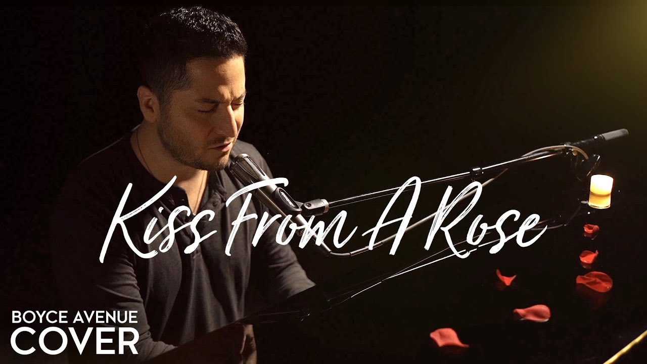 Kiss From A Rose - Seal (Boyce Avenue piano acoustic cover) on Spotify & Apple