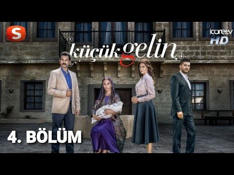 Küçük Gelin 4. Bölüm HD | 1. Sezon | Samanyolu Tv | Küre Tv