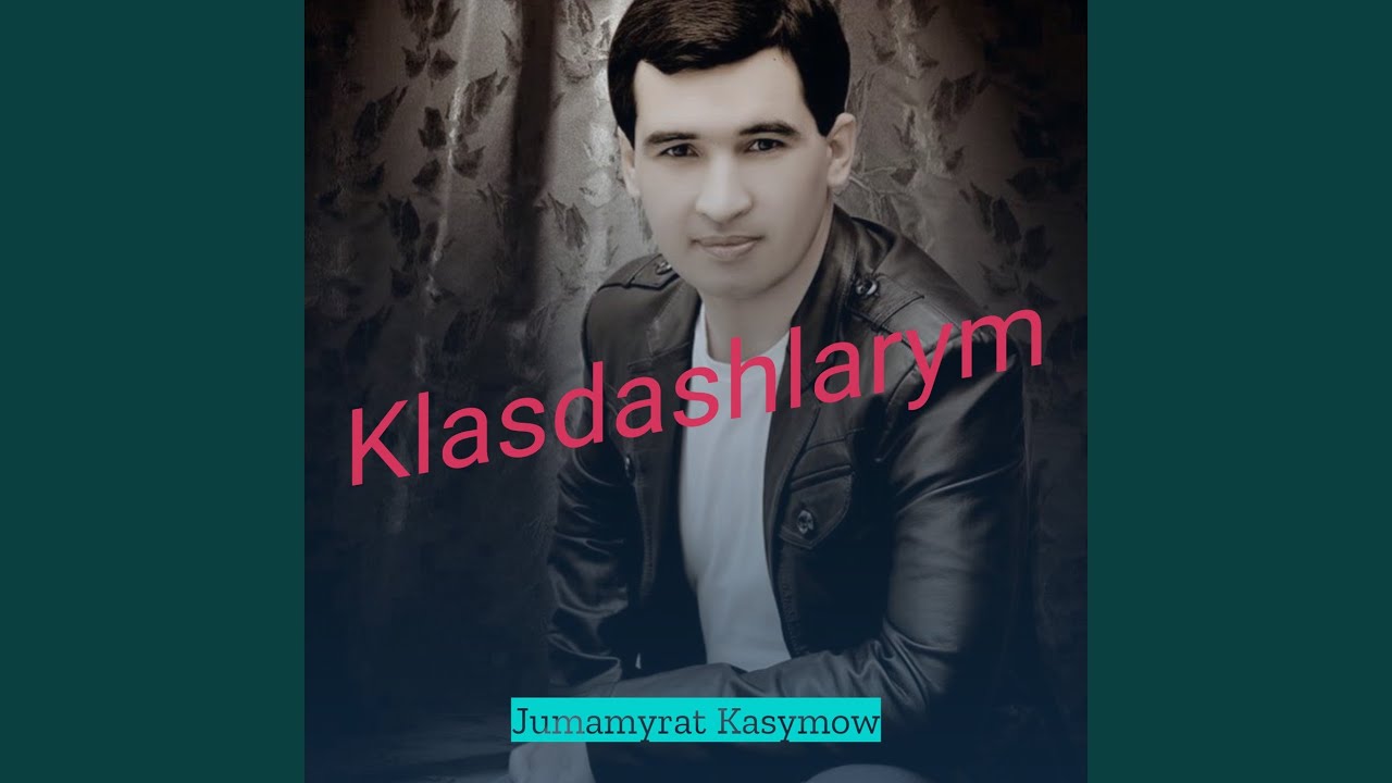 Klasdashlarym