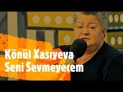 Könül Xasıyeva  - Səni Sevmiyəcəm