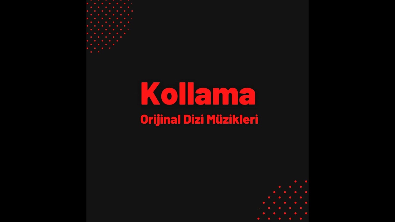 Kollama | Misket (Orijinal Dizi Müzikleri)