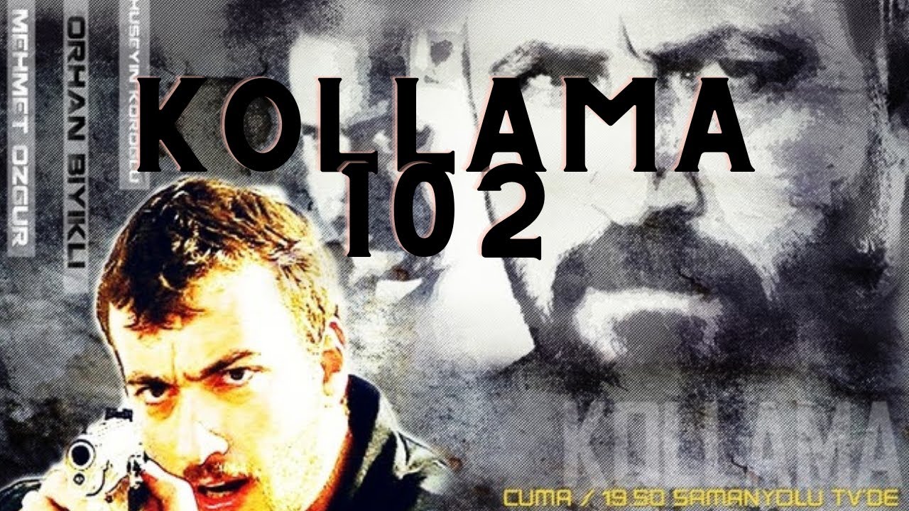 Kollama 102. Bölüm