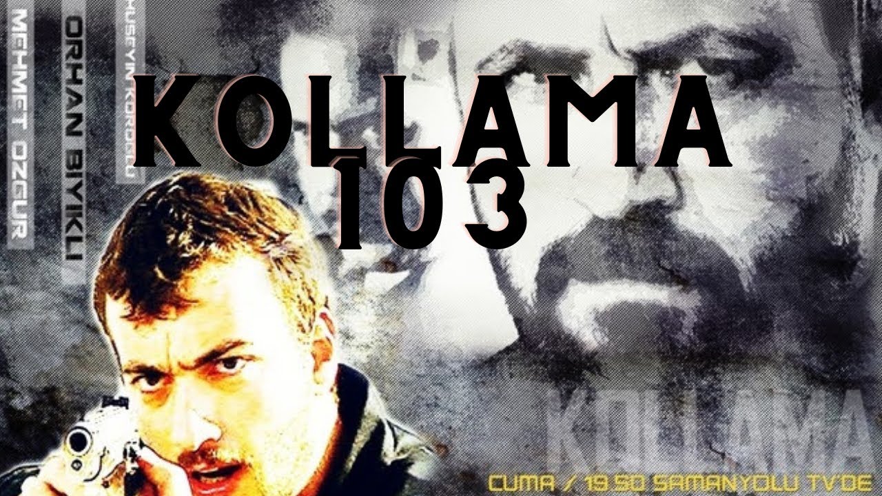 Kollama 103. Bölüm
