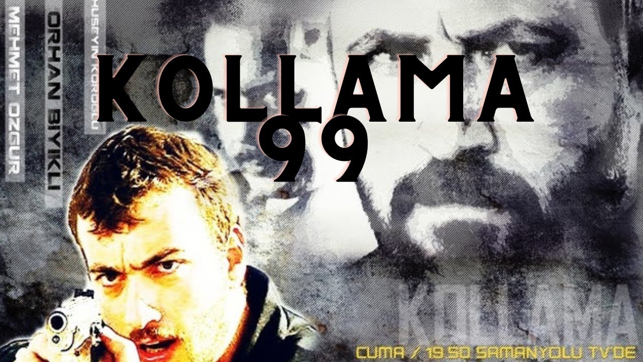 Kollama 99. Bölüm
