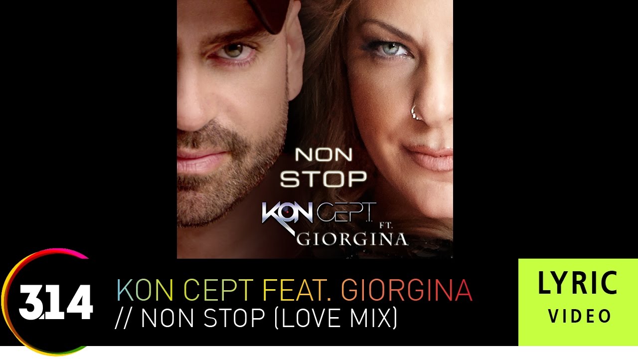 Kon Cept feat Giorgina - Non Stop (Love Mix)