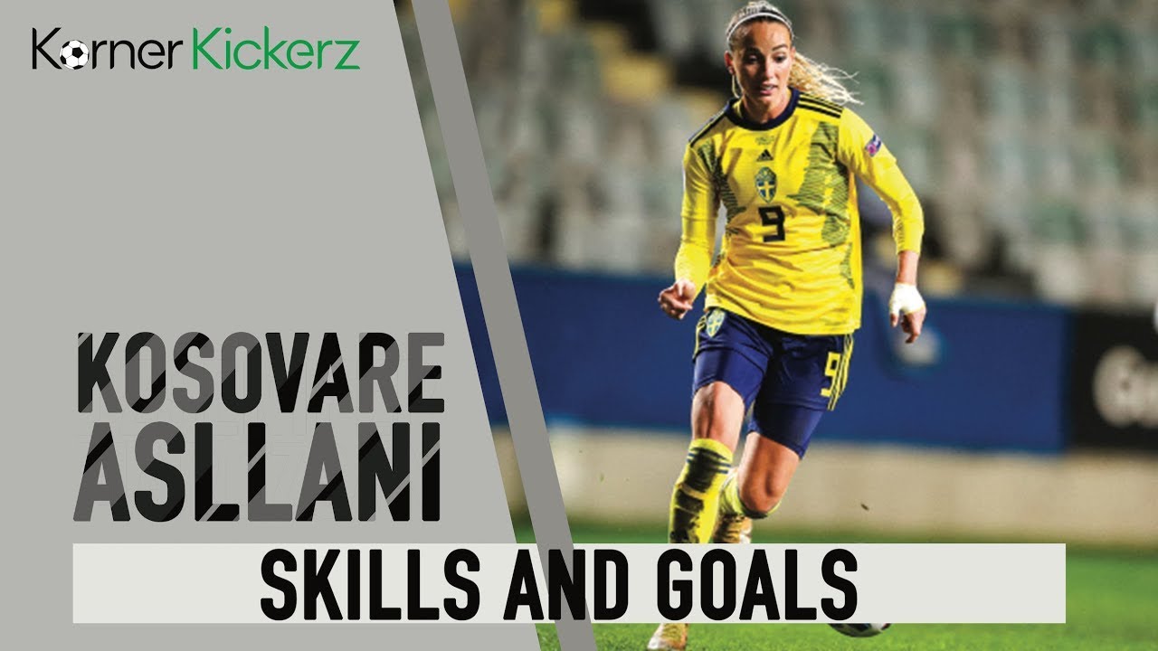 Kosovare Asllani | Skills & Goals | Swedish Queen 👑