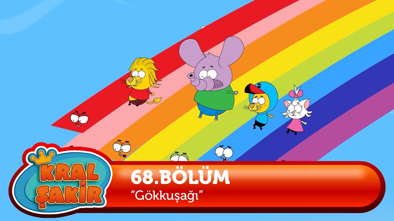 Kral Şakir 68. Bölüm - Gökkuşağı