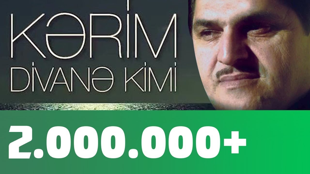 Kərim - Divanə Kimi