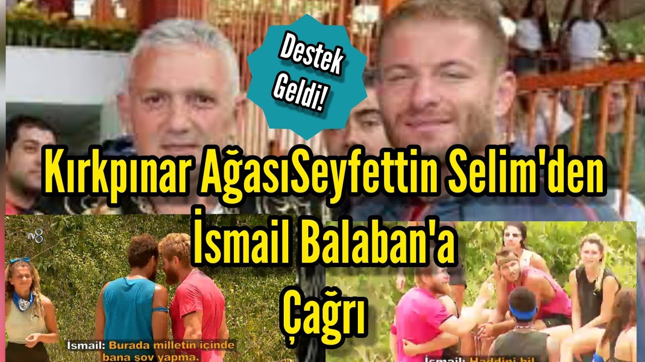 Kırkpınar Ağası Seyfettin Selim'den İsmail Balaban İçin Çağrı!