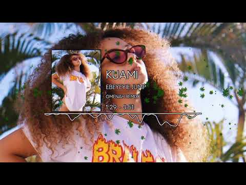 KUAMI_EBEYEYIE_JUMP_OMENAH_REMIX