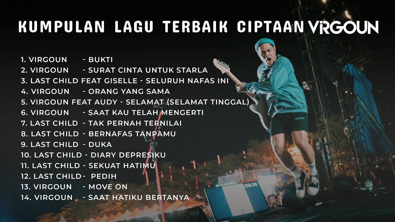 Kumpulan Lagu Terbaik Ciptaan VIRGOUN | A Collection of Virgoun’s Greatest Songs