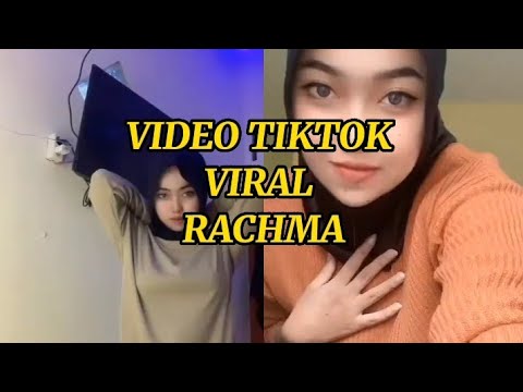 KUMPULAN VIDEO TIKTOK VIRAL RACHMA 2023