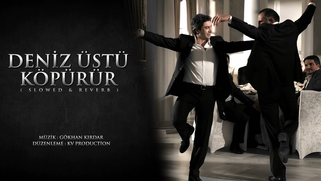 Kurtlar Vadisi Pusu - Deniz Üstü Köpürür - ( Slowed & Reverb ) HD