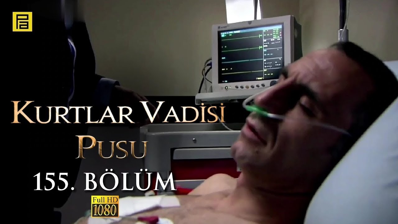 Kurtlar Vadisi Pusu 155.Bölüm l FULL HD YENİ
