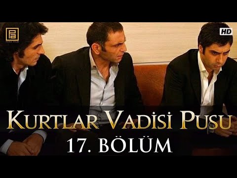Kurtlar Vadisi Pusu 17.Bölüm (1080p)