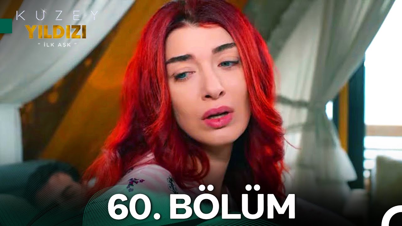 Kuzey Yıldızı İlk Aşk 60. Bölüm
