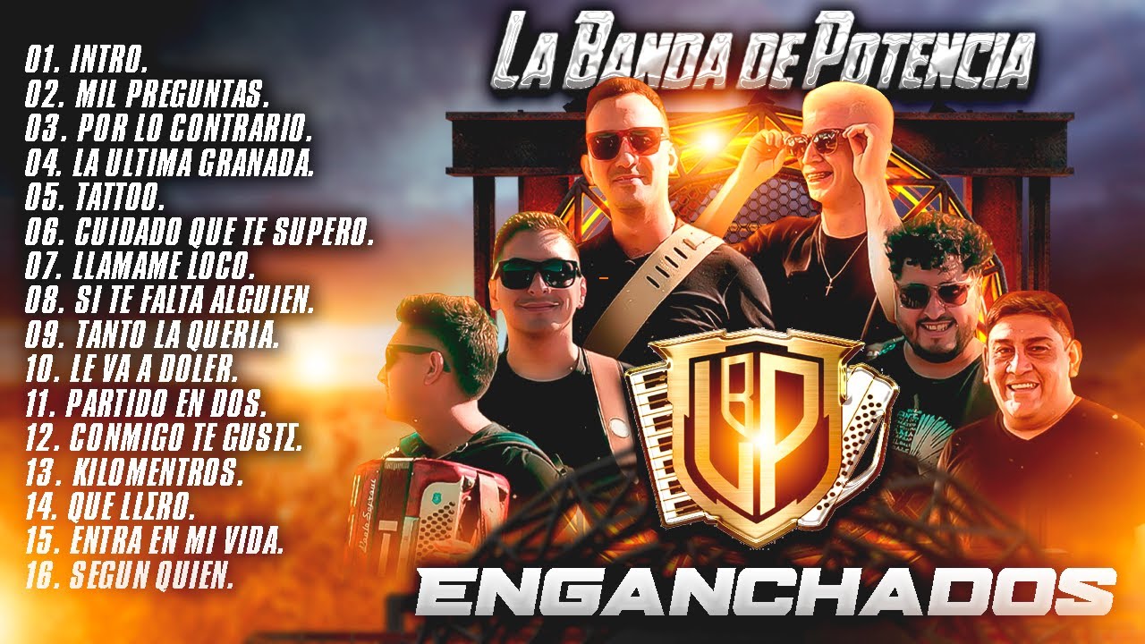 LA BANDA DE POTENCIA - ENGANCHADOS