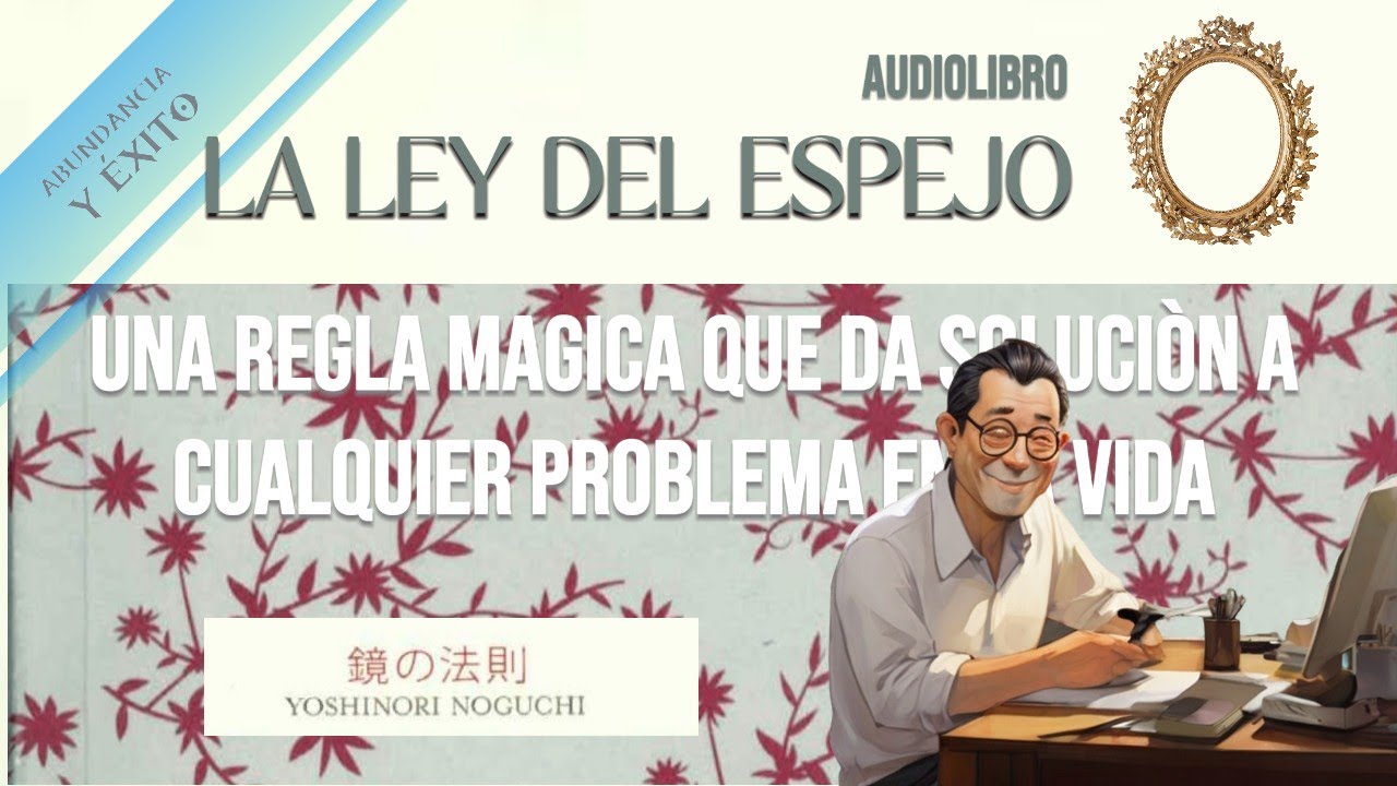 La Ley del Espejo #audiolibro #Perdon #emocional #amor #mentalidadexitosa #leydeatraccion #Gratitud