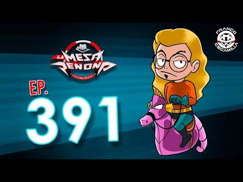 La Mesa Reñoña 391/ Regreso de Ana Valero/ Eclipse de Huevos