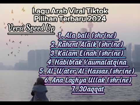 Lagu Arab Viral Speed Up| Lagu arab Tiktok Terbaru 2024|Song Arabic|#laguviraltiktok #songarabic