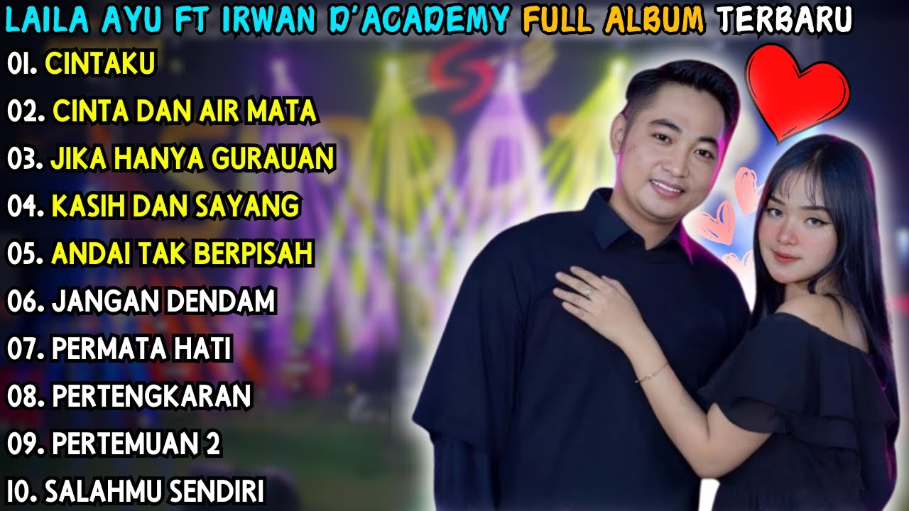 Laila Ayu Ft Irwan D'Academy Full Album Terbaik |  CINTAKU | Simpatik Musik Full Album Terbaru 2024