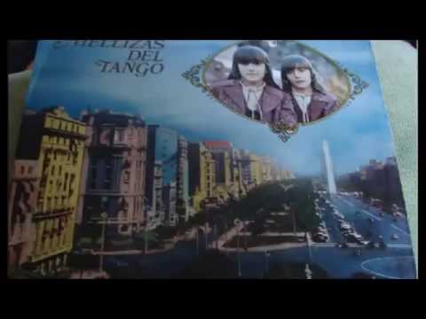 LAS MELLIZAS DEL TANGO -  LA VI LLEGAR  - TANGO