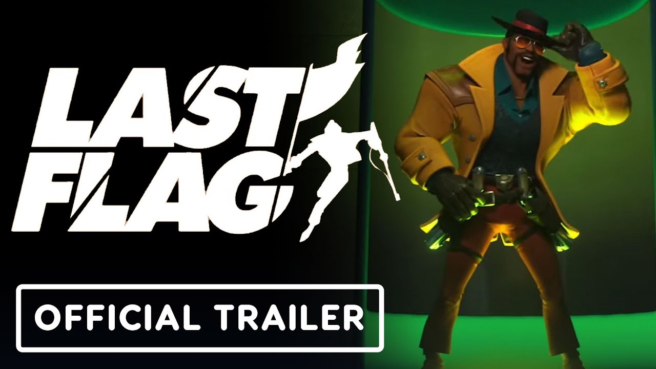Last Flag - Official Reveal Trailer | Summer Game Fest 2025