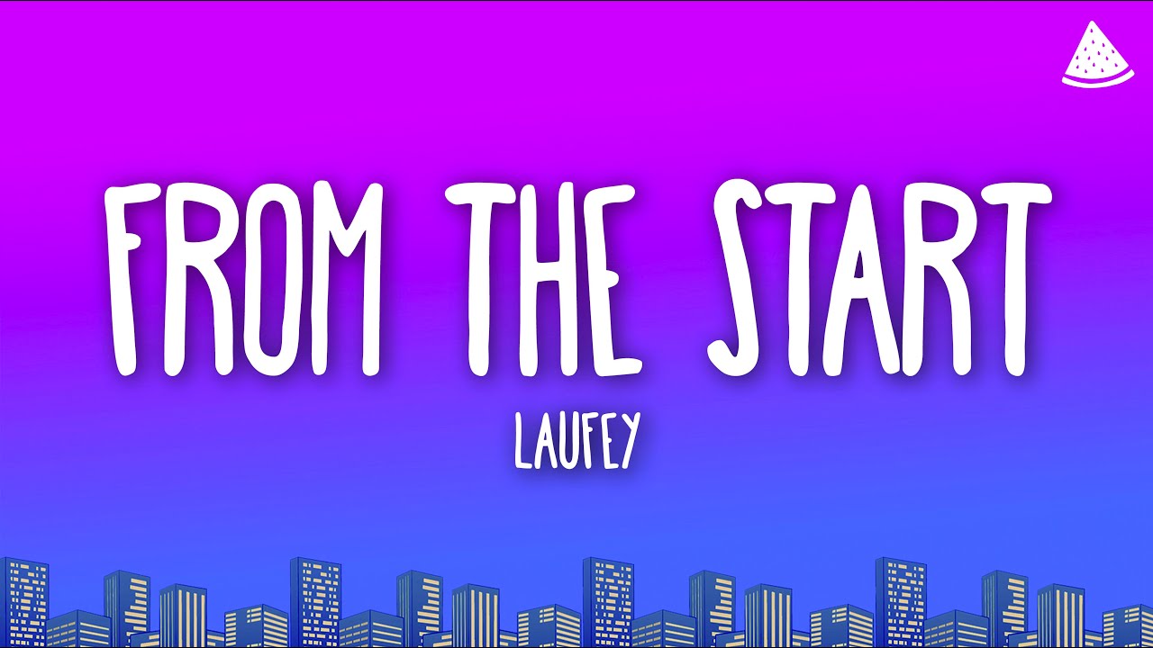 Laufey - From The Start (Lyrics)